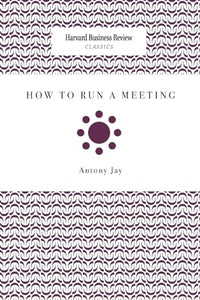 How to Run a Meeting 