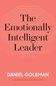 The Emotionally Intelligent Leader 