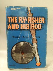 The Fly Fisher And His Rod 