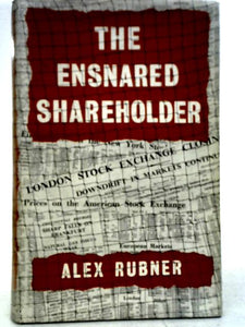 The Ensnared Shareholder: Directors and The Modern Corporation 