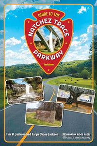 Guide to the Natchez Trace Parkway 