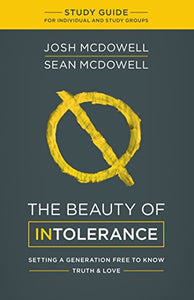 The Beauty of Intolerance Study Guide 