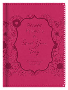 Power Prayers to Start Your Day Devotional Journal 