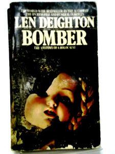 Bomber: Events Relating to the Last Flight of an RAF Bomber Over Germany on the Night of June 31st, 1943 