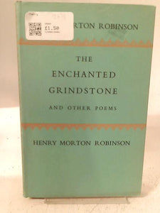 The Enchanted Grindstone, and Other Poems 