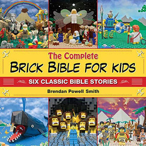 The Complete Brick Bible for Kids 