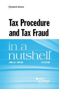 Tax Procedure and Tax Fraud in a Nutshell 