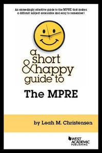 A Short & Happy Guide to the MPRE 