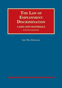 The Law of Employment Discrimination, Cases and Materials 