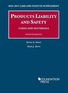 Products Liability and Safety, Cases and Materials 