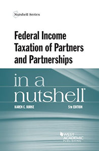 Federal Income Taxation of Partners and Partnerships in a Nutshell 