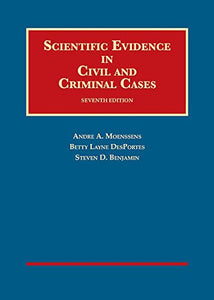 Scientific Evidence in Civil and Criminal Cases 