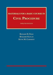 Materials for a Basic Course in Civil Procedure - CasebookPlus 