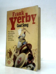 Goat Song. A Novel of Ancient Greece 