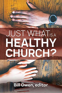 Just What Is a Healthy Church? 