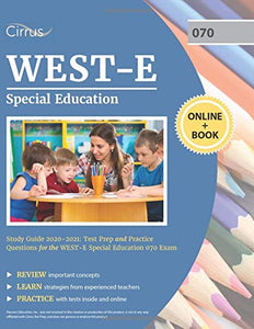 WESTE Special Education Study Guide  Test Prep and Practice Questions for the WESTE Special Education  Exam 