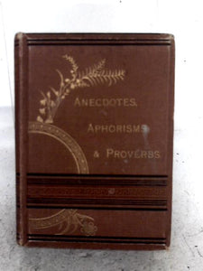 Anecdotes, Aphorisms And Proverbs 