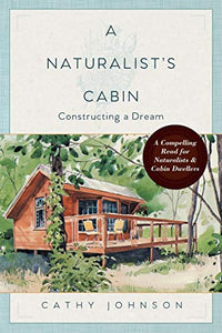 A Naturalist's Cabin 