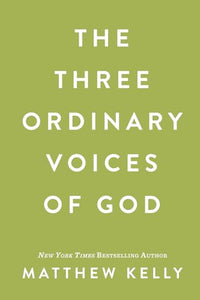 The Three Ordinary Voices of God 