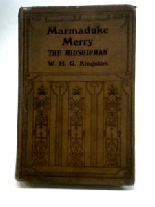 Marmaduke Merry -The Midshipman 