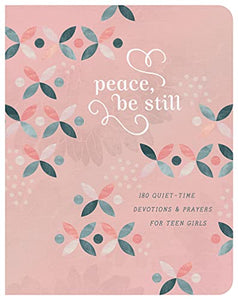 Peace, Be Still (Teen Girls) 