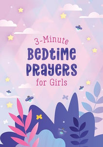 3-Minute Bedtime Prayers for Girls 