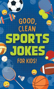 Good, Clean Sports Jokes for Kids! 