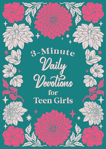 3-Minute Daily Devotions for Teen Girls 