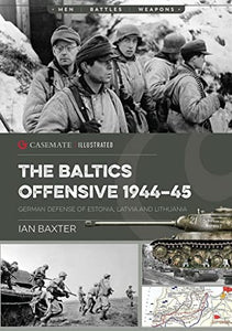 The Soviet Baltic Offensive, 1944-45 