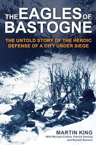 The Eagles of Bastogne 