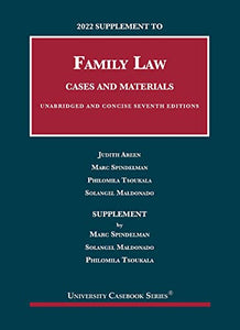 2022 Supplement to Family Law, Cases and Materials, Unabridged and Concise 