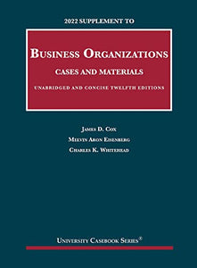 2022 Supplement to Business Organizations, Cases and Materials, Unabridged and Concise 