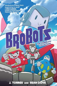 Brobots: The Complete Collection 