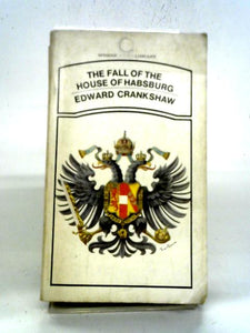 The Fall of The House of Hasburg 