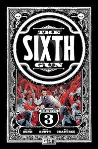 The Sixth Gun Omnibus: Shadow Roads 