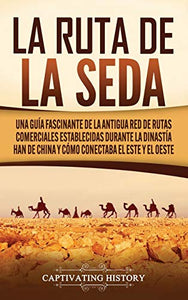 La Ruta de la Seda 