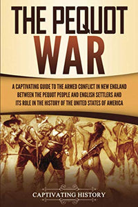 The Pequot War 