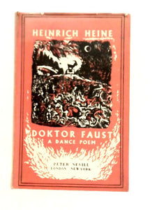 Doktor Faust. A Dance Poem. Together With Some Rare Accounts Of Witches, Devils And The Ancient Art Of Sorcery 