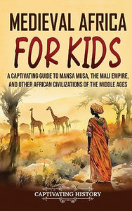 Medieval Africa for Kids 