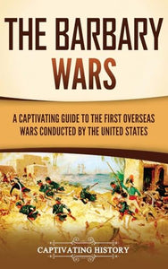 The Barbary Wars 