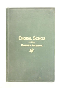 Choral Songs for School and Home 