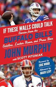 If These Walls Could Talk: Buffalo Bills 