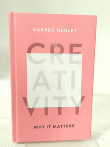 Creativity: Why It Matters 