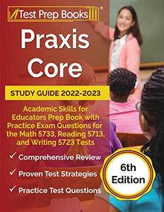 Praxis Core Study Guide 2022-2023 