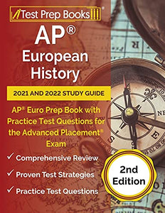 AP European History 2021 and 2022 Study Guide 