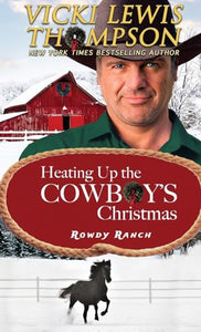 Heating Up the Cowboy's Christmas 