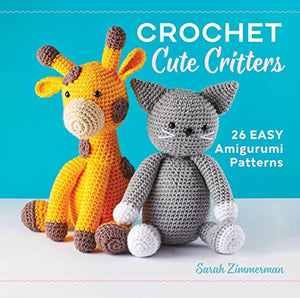 Crochet Cute Critters 