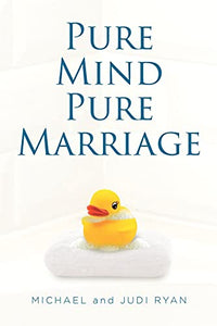 Pure Mind Pure Marriage 