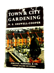 Town & City Gardening. 