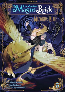 The Ancient Magus' Bride: Wizard's Blue Vol. 5 